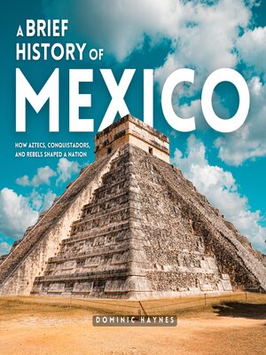 cover image of A Brief History of Mexico